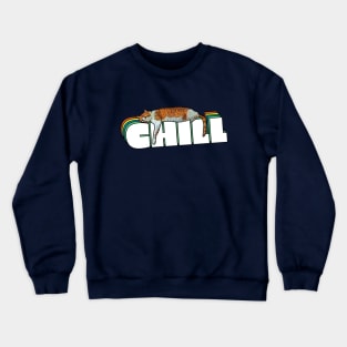 CHILL Crewneck Sweatshirt